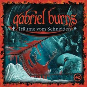 gabriel burns träume vom schneiden