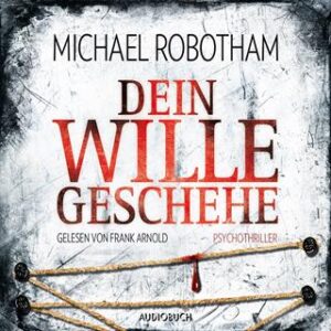 michael robotham dein wille geschehe