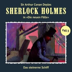 sherlock holmes die neuen fälle das steinerne schiff